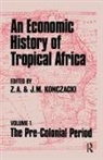 Konczacki, J M Konczacki, J. M. Konczacki, J. M. Konczacki Konczacki, J.M. Konczacki, J.m. Konczacki Konczacki... - Economic History of Tropical Africa