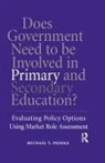 Peddle, Michael T Peddle, Michael T. Peddle - Does Government Need to Be Involved in Primary and Secondary Education
