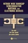 Yue Hao, Yue (Xidian University Hao, Yue Zhang Hao, Hao Yue, Jin Cheng Zhang, Jin Cheng (Xidian University Zhang... - Nitride Wide Bandgap Semiconductor Material and Electronic Devices