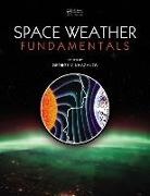George V. Khazanov, George V. (Nasa/goddard Space Flight Cen Khazanov, George V. Khazanov, Khazanov George V. - Space Weather Fundamentals