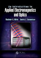 Vladimir V. Mitin, Vladimir V. Sementsov Mitin, Mitin Vladimir V., Dmitry I. Sementsov, Dmitry I. (Ulyanovsk State University Sementsov, Sementsov Dmitry I. - Introduction to Applied Electromagnetics and Optics
