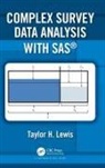 Taylor H. Lewis, Taylor H. (Department of Statistics Lewis, Taylor H. (School of Education Lewis, Lewis Taylor H. - Complex Survey Data Analysis With Sas