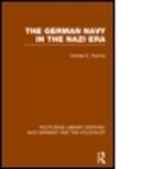 Charles S. Thomas, Thomas Charles S. - German Navy in the Nazi Era (Rle Nazi Germany & Holocaust)