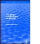 Albert Churchward - Origin and Evolution of Religion (Routledge Revivals)