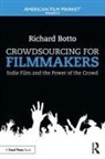 Richard Botto, Richard (Screenwriter Botto, Botto Richard - Crowdsourcing for Filmmakers