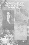 Sand, Sand, George Sand - George Sand and Frederick Chopin in Majorca