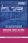 Michael Garforth, Michael Mayers Garforth, Garforth Michael, James Mayers, Mayers James - Plantations Privatization Poverty and Power