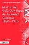 Judith Barger - Music in the Girl''s Own Paper: An Annotated Catalogue, 1880-1910