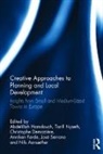 Abdelillah Nyseth Hamdouch, Torill Demaziere Nyseth, Nils Aarsæther, Christophe Demaziere, Demaziere Christophe, Anniken Forde... - Creative Approaches to Planning and Local Development