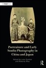 Luke Wue Gartlan, Luke Gartlan, Gartlan Luke, Roberta Wue, Wue Roberta - Portraiture and Early Studio Photography in China and Japan