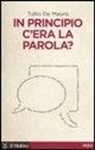 Tullio De Mauro - In principio c'era la parola?