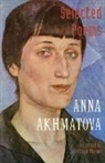 Anna Akhmatova, Anna Andreevna Akhmatova - Selected Poems