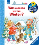 Andrea Erne, Susanne Szesny, Susanne Szesny - Wieso? Weshalb? Warum? junior, Band 58: Was machen wir im Winter?