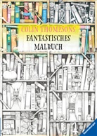 Colin Thompson, Colin Thompson - Colin Thompsons Fantastisches Malbuch