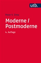 Peter V Zima, Peter V (Prof. Dr.) Zima, Peter V. Zima - Moderne / Postmoderne