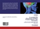 Barkh Khurana, Barkha Khurana, Himansh Malhotra, Himanshu Malhotra, Vishes Singhal, Vishesh Singhal - To compare the effectiveness of Motor Imagery together with Convention