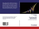 Sy Abid, Syed Abid, Subhas Behere, Subhash Behere, Chishty Sye Qadeeruddin, Chishty Syed Qadeeruddin - Fractal growth phenomenon