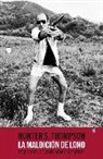 Hunter S. Thompson - LA MALDICIÓN DE LONO