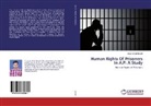Anjan Singh Bondili - Human Rights Of Prisoners In A.P: A Study