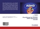 Jagatheesan Alagesan, Vandan Rathod, Vandana Rathod, Vyom Shah, Vyoma Shah - Physiotherapy for Attention Deficit Hyperactivity Disorder