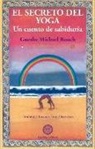 Michael Roach - El secreto del yoga : un cuento de sabiduría