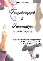 Judith-Elisa Kaufmann, Judith-Elisa Kaufmann, Judith-Elisa Kaufmann - Tanzpädagogik & Tanzmedizin
