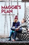 Rebecca Miller, Rebecca (Screenwriter Miller - Maggie's Plan