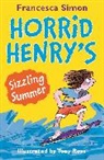 Tony Ross, Francesca Simon, Simon Francesca, Tony Ross, Ross Tony - Horrid Henry's Sizzling Summer
