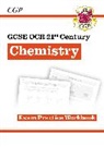 CGP Books, CGP Books, CGP Books, CGP Books - GCSE Chemistry: OCR 21st Century Exam Practice Workbook