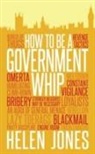 Helen Jones - How to Be a Government Whip