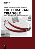 Hiroak Kuromiya, Hiroaki Kuromiya, Georges Mamoulia - The Eurasian Triangle