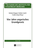 Zoltan Csehi, Zoltán Csehi, Herbert Küpper, Csaba Lang, Csaba Láng - Vier Jahre ungarisches Grundgesetz