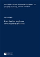 Christian Kiel, Torsten Körber - Kartellrechtscompliance in Wirtschaftsverbänden