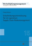 Claudia Breuer, Hans-Dietrich Haasis - Entscheidungsunterstützung für ein operatives Supply Chain Risikomanagement