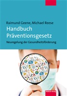Raimun Geene, Raimund Geene, Michael Reese - Handbuch Präventionsgesetz