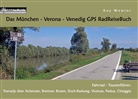 Kay Wewior - Das München - Verona - Venedig GPS RadReiseBuch
