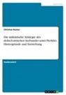 Christian Rucker - Die militärische Strategie des delisch-attischen Seebundes unter Perikles. Hintergründe und Entstehung