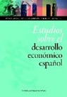 Estudios sobre el desarrollo económico español : dedicados al profesor Eloy Fernández Clemente