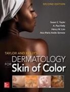 A Paul Kelly, A. Paul Kelly, Kelly A. Paul, Henry Lim, Lim Henry, Ana Maria Serrano... - Taylor and Kelly's Dermatology for Skin of Color 2/E