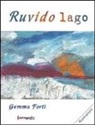 Gemma Forti - Ruvido lago
