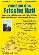 Dirk Bloch, Blochplan - Landkarte rund um das Frische Haff