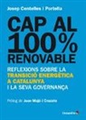 Josep Centelles i Portella - Cap al 100% renovable : reflexions sobre la transició energètica a Catalunya i la seva governança