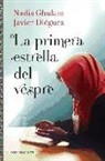 Javier Diéguez, Nadia Ghulam - La primera estrella del vespre