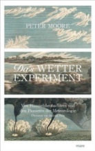 Peter Moore - Das Wetter-Experiment