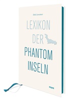 Dirk Liesemer - Lexikon der Phantominseln