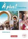 Aisha Hellberg, Catherine Jorißen, Catherine Mann-Grabowski, Dirk-W. Philipp, Erik Wagner, Fidisoa Freytag... - À plus ! - Französisch als 2. und 3. Fremdsprache - Ausgabe 2018 - Charnières