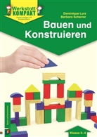 Dominiqu Lurz, Dominique Lurz, Barbara Scherrer - Bauen und Konstruieren - Klasse 2-4
