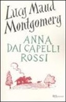 Lucy M. Montgomery, Lucy Maud Montgomery - Anna dai capelli rossi