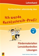 Claudi Haertlmayr, Claudia Haertlmayr, Sabine Schubart - Ich werde Rechtschreib-Profi!: Ich werde Rechtschreib-Profi! - Klasse 4