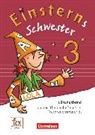 Annette Schumpp, Roland Bauer, Daniela Dreier-Kuzuhara, Daniela Dreier-Kuzuhara, Wiebke Gerstenmaier, Sonja Grimm... - Einsterns Schwester - Sprache und Lesen - Ausgabe 2015 - 3. Schuljahr